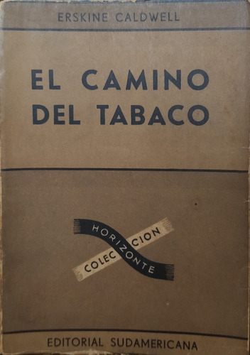 El Camino Del Tabaco - Erskine Caldwell