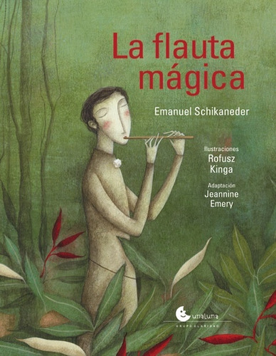 Flauta Magica, La - Emanuel Schikaneder