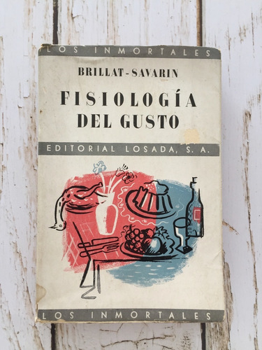 Fisiología Del Gusto / Brillat-savarin
