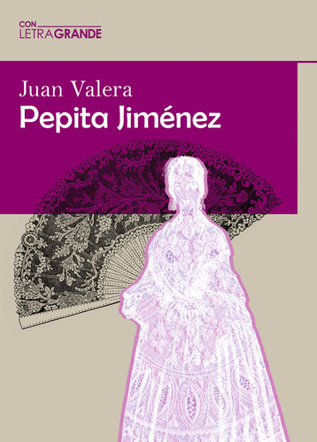 Libro Pepita Jimã©nez (ediciã³n En Letra Grande) - Varela...