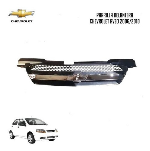 Parrilla  Delantera  Chevrolet Aveo 2006/2010