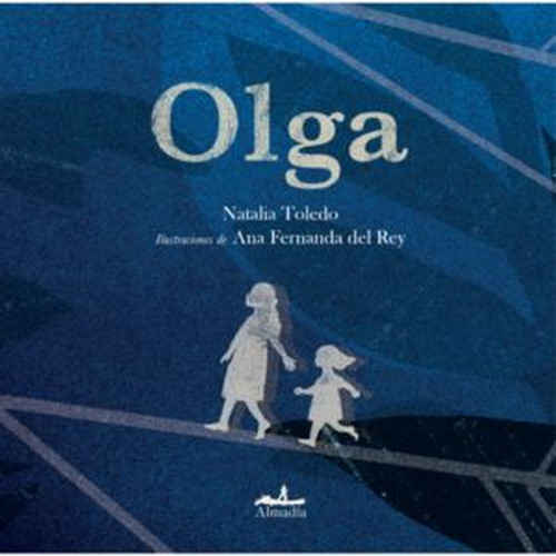 Olga, De Natalia Toledo. Editorial Almadía En Español