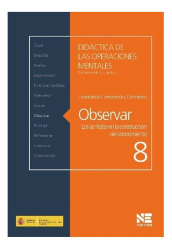 Observar. Los Sentidos En La Construccion Del Conocimiento