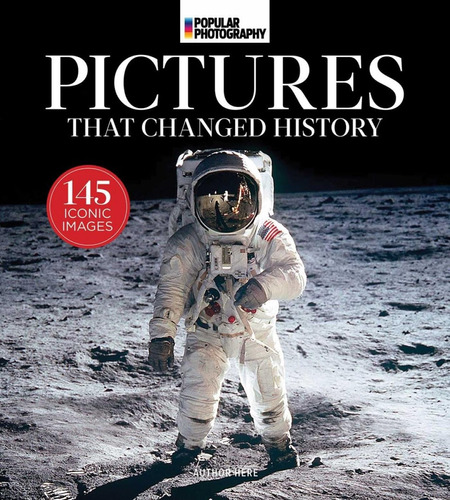 Libro: Popular Photography: The Most Iconic Photographs In