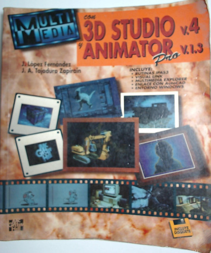 Multimedia Con 3d Studio V.4 Y Animator Pro V. 1.3 - Lopez F