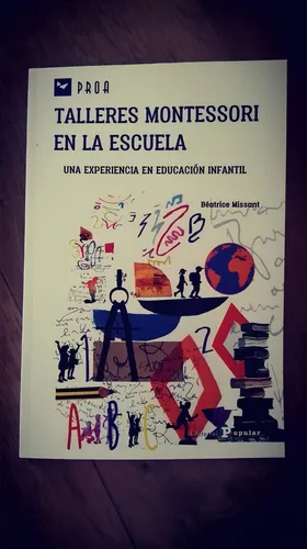 Talleres Montessori En La Escuela, De Missant, Beatrice. Editorial Popular Editorial En Español, 2017