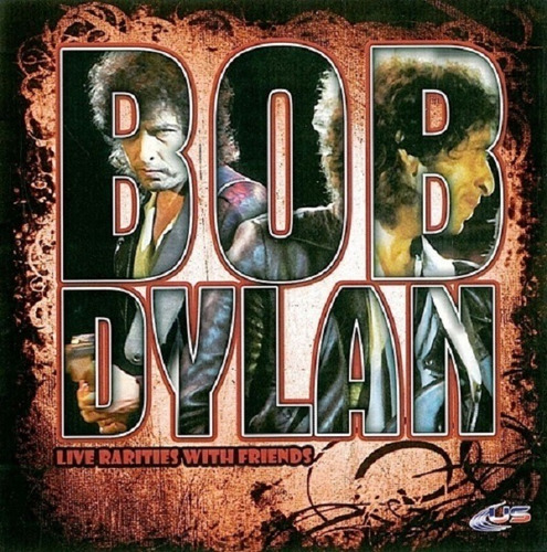 Cd - Bob Dylan Live Rarities With Friends