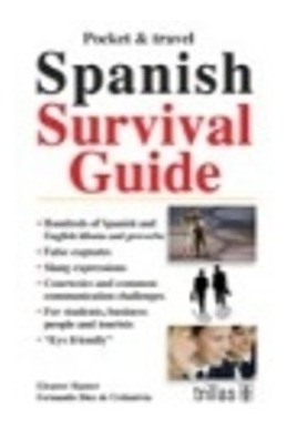 Pocket And Travel. Spanish Survival Guide: Hundreds Trillas