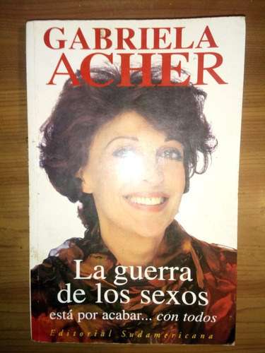 Libro La Guerra De Los Sexos Gabriela Acher