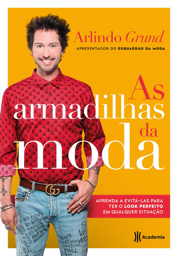As armadilhas da moda, de Grund, Arlindo. Editora Planeta do Brasil Ltda., capa mole em português, 2017
