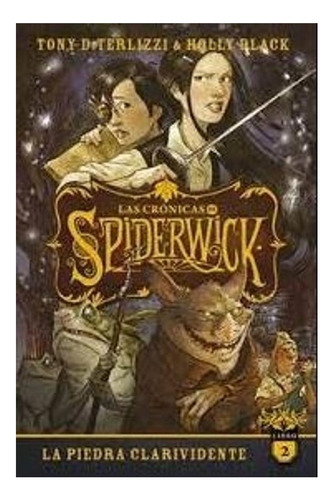 Las Cronicas De Spiderwick. Vol 2, De Holly Black