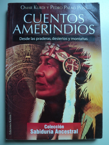 Cuentos Amerindios - Omar Kurdi Y Pedro Palao Pons