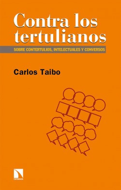 Contra Los Tertulianos Taibo Arias, Carlos La Catarata