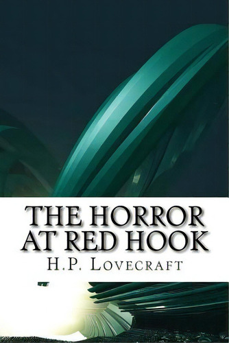 The Horror At Red Hook, De Lovecraft, H. P.. Editorial Createspace, Tapa Blanda En Inglés