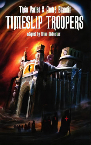 Timeslip Troopers, De Varlet, Theo. Editorial Hollywood Comics, Tapa Blanda En Inglés