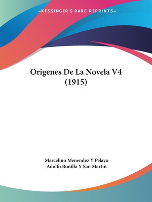 Libro Origenes De La Novela V4 (1915) - Pelayo, Marcelino...