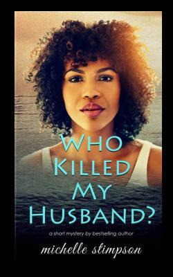 Libro Who Killed My Husband? - Michelle Stimpson
