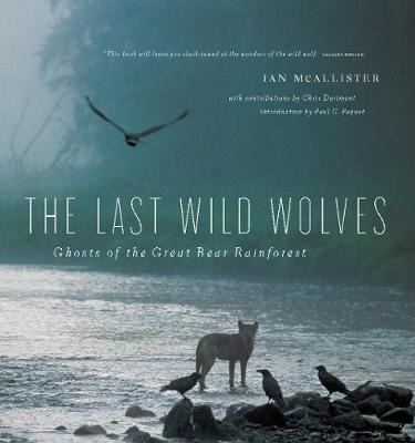Libro The Last Wild Wolves : Ghosts Of The Rain Forest - ...