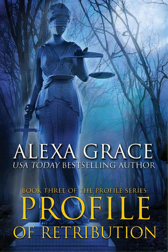 Profile Of Retribution: Book Three Of The Profile Series, De Grace, Alexa. Editorial Createspace, Tapa Blanda En Inglés