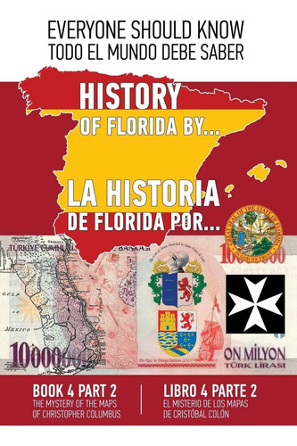 La Historia De Florida Por... Libre 4 Parte 2 (espanol, De Ashrafyan, Mr Konstantin. Editorial Createspace Independent Publishing Platform, Tapa Blanda En Español