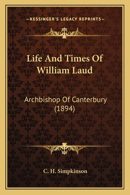 Libro Life And Times Of William Laud: Archbishop Of Cante...