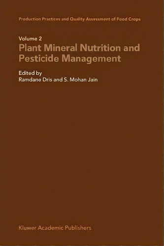 Production Practices And Quality Assessment Of Food Crops, De Ramdane Dris. Editorial Springer, Tapa Blanda En Inglés