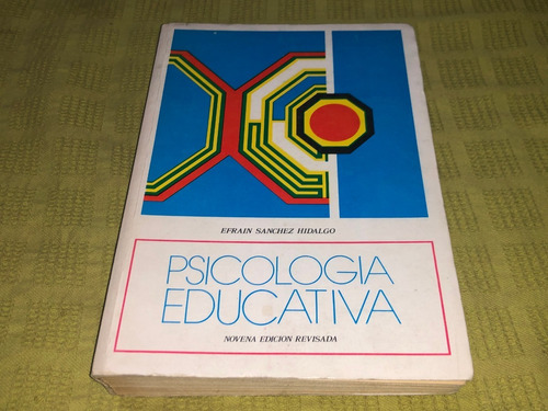 Psicología Educativa - Efrain Sánchez Hidalgo- Universitaria