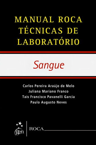 Manual Roca Técnicas de Laboratório - Sangue, de Neves, Paulo Augusto. Editorial Roca em português, 2011