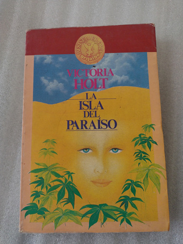 La Isla Del Paraíso- Victoria Holt- Ed Grijalbo- 1991