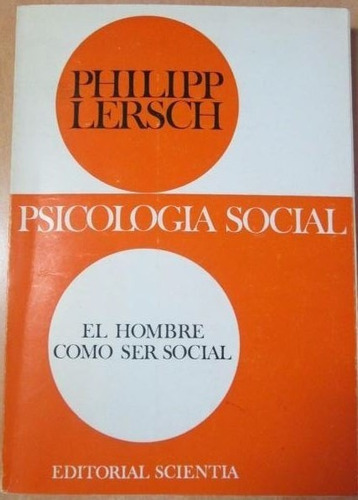 Libro  El Hombre Como Ser Social 