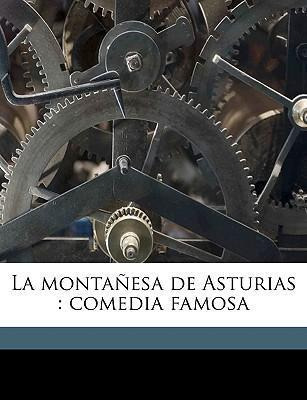 Libro La Monta Esa De Asturias : Comedia Famosa - Luis Ve...