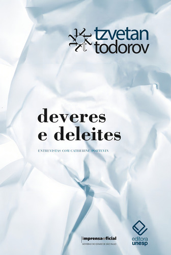 Deveres e deleites: Uma vida de Passeur - entrevistas com Catherine Portevin, de Todorov, Tzvetan. Editorial Editora Unesp, capa mole em português, 2019