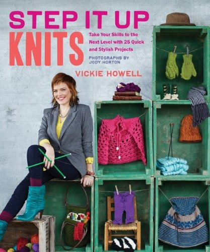 Step It Up Knits Take Your Skills To The Next Level With 25 