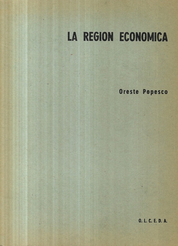 La Región Económica / Oreste Popesco
