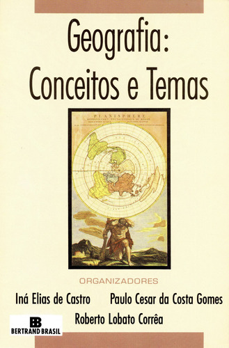 Geografia: Conceitos e temas: Conceitos e temas, de Castro, Iná Elias de. Editora Bertrand Brasil Ltda., capa mole em português, 1995
