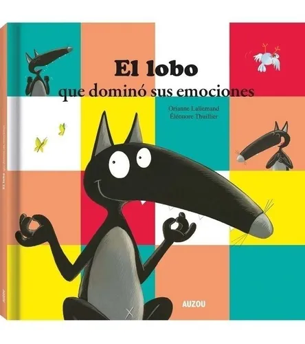 El Lobo Que Domino Sus Emociones - Auzou - Libro