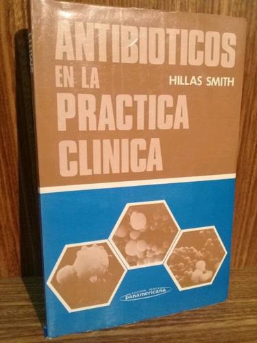 Antibioticos En La Práctica Clínica - Smith