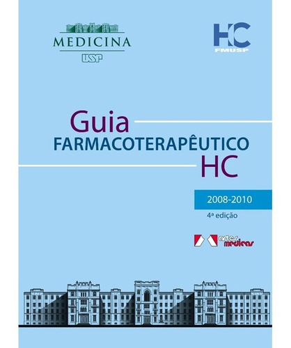 Guia Farmacoterapêutico Hc 4ª Edição 2008- 2010