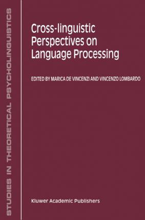 Libro Cross-linguistic Perspectives On Language Processin...