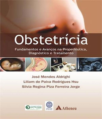 Livro Obstetricia - Fundamentos E Avancos Na Propedeutica