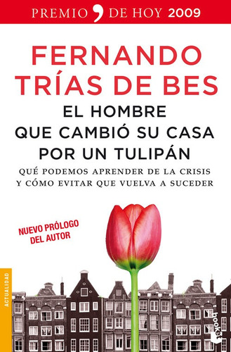 Libro El Hombre Que Cambió Su Casa Por Un Tulipán