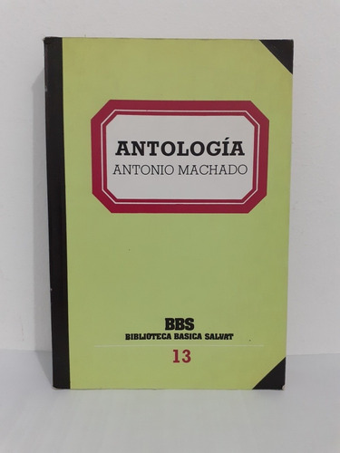 Antologia  Antonio Machado  - Salvat