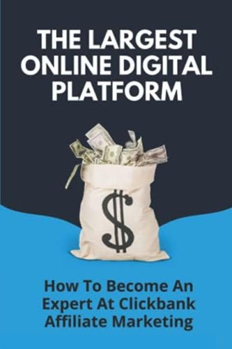 Libro: The Largest Online Digital Platform: How To Become An