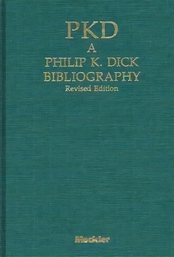 Pkd : A Phillip K. Dick Bibliography, 2nd Edition, De Daniel J.h. Levack. Editorial Abc-clio, Tapa Dura En Inglés