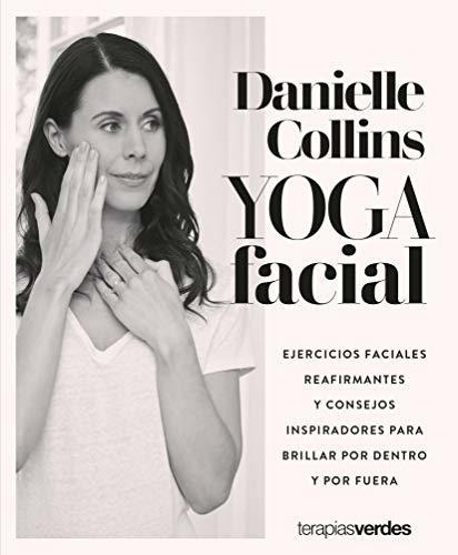 Libro : Yoga Facial Ejercicios Faciales Reafirmantes Y...