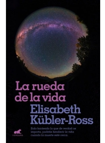 La Rueda De La Vida / Elisabeth Kübler-ross    