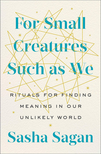 Libro For Small Creatures Such As We: Rituals For Finding