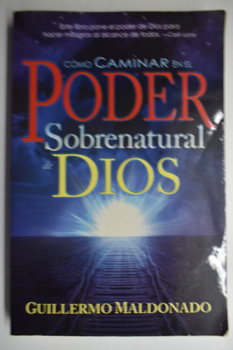 Cómo Caminar En El Poder Sobrenatural De Dios           C121