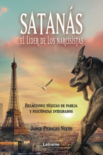 Libro : Satanas, El Lider De Los Narcisistas. Relaciones...