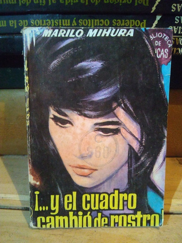 Y El Cuadro Cambio De Rostro . Morilo Mihura . 1964